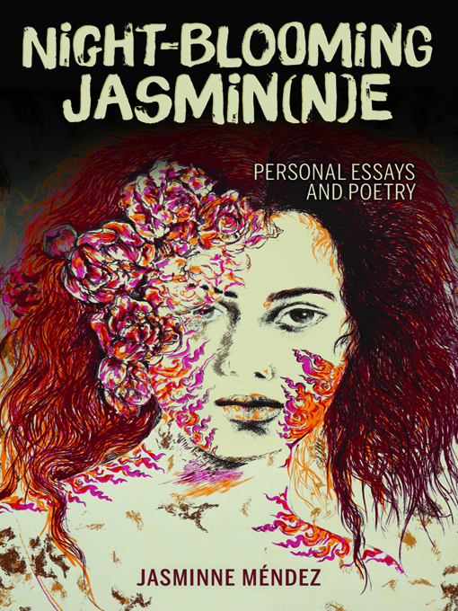 Title details for Night-Blooming Jasmin(n)e by Jasminne Méndez - Available